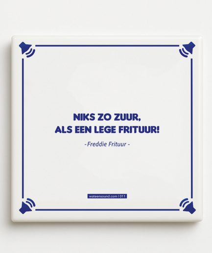 Titom Tegel 011 - Niks zo zuur, als een lege frituur - freddy frituur