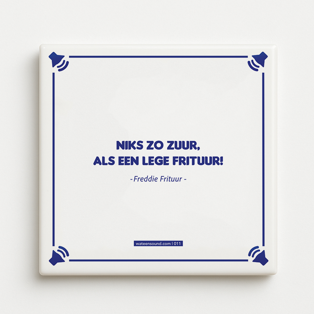 Titom Tegel 011 - Niks zo zuur, als een lege frituur - freddy frituur Titom Tegel 011 - Niks zo zuur, als een lege frituur - freddy frituur