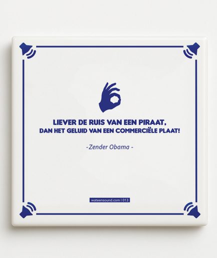 Titom Tegel 013 Liever de Ruis van een Piraat, Dan het Geluid van een Commerciële Plaat - Zender Obama voorkant